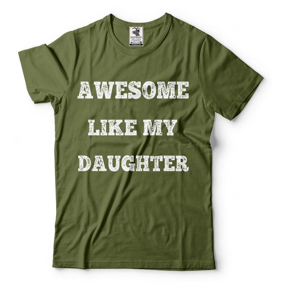 Awesome Like My Daughter Men's Fathers Day T-Shirt Gift for Dad Tee Small Military Green