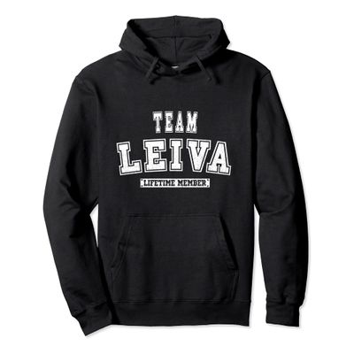 Team LEIVA Lifetime Member Family Last Name Pullover Hoodie