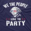 Fourth of July Partying T-Shirt We The People Like to Part Independence Day George Washington T-Shirt (X-Large Military Green) view 3
