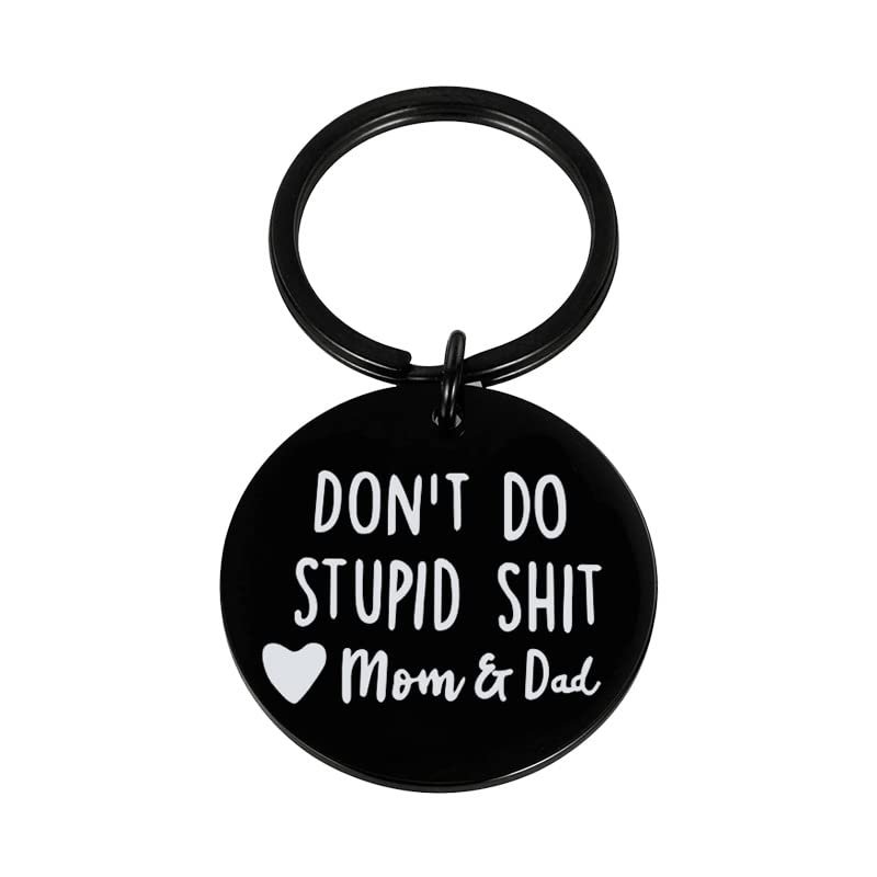Funny Keychain Gift for Teenager from Mom, Don't Do Stupid Shit Keychain, Gift for Son Daughter Kids, Go to College Presents (Black - Mom&Dad)