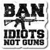 Ban Idiots Not Guns |Great Gift Idea|Decal Sticker|2 Pack|5 Inch Stickers|FBMS11240