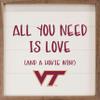 Kendrick Home + Stadium All You Need Is Love And A Win Collegiate Framed Square Wood Sign With State And Team Logo (24x24, All You Need Is Love Virginia Tech) view 1