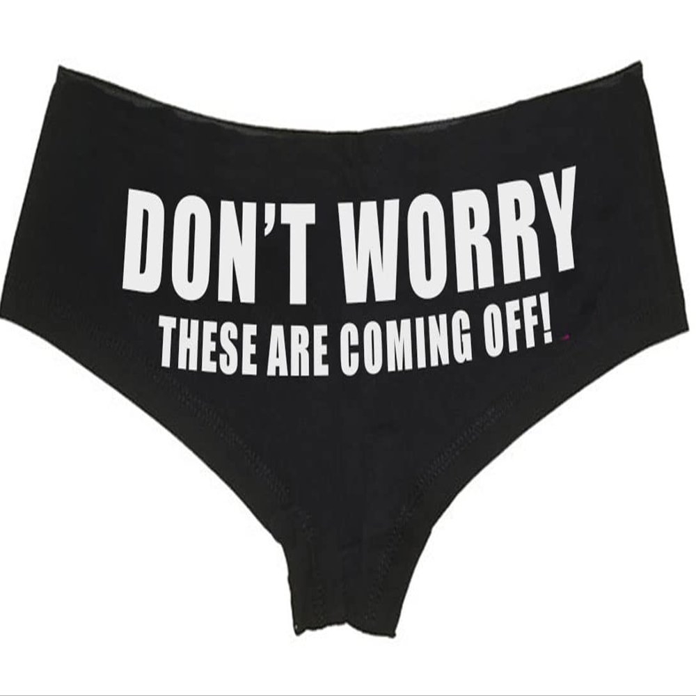 Southern Sisters Don't Worry These Are Coming Off Sexy Funny Panties for Women Medium Black