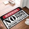 Door Mat Funny Outdoor Warning No Stupid People Beyond This Point Mat Fall Rugs for Front Door Kitchen Stuff ( Size : 65X90CM ) view 1