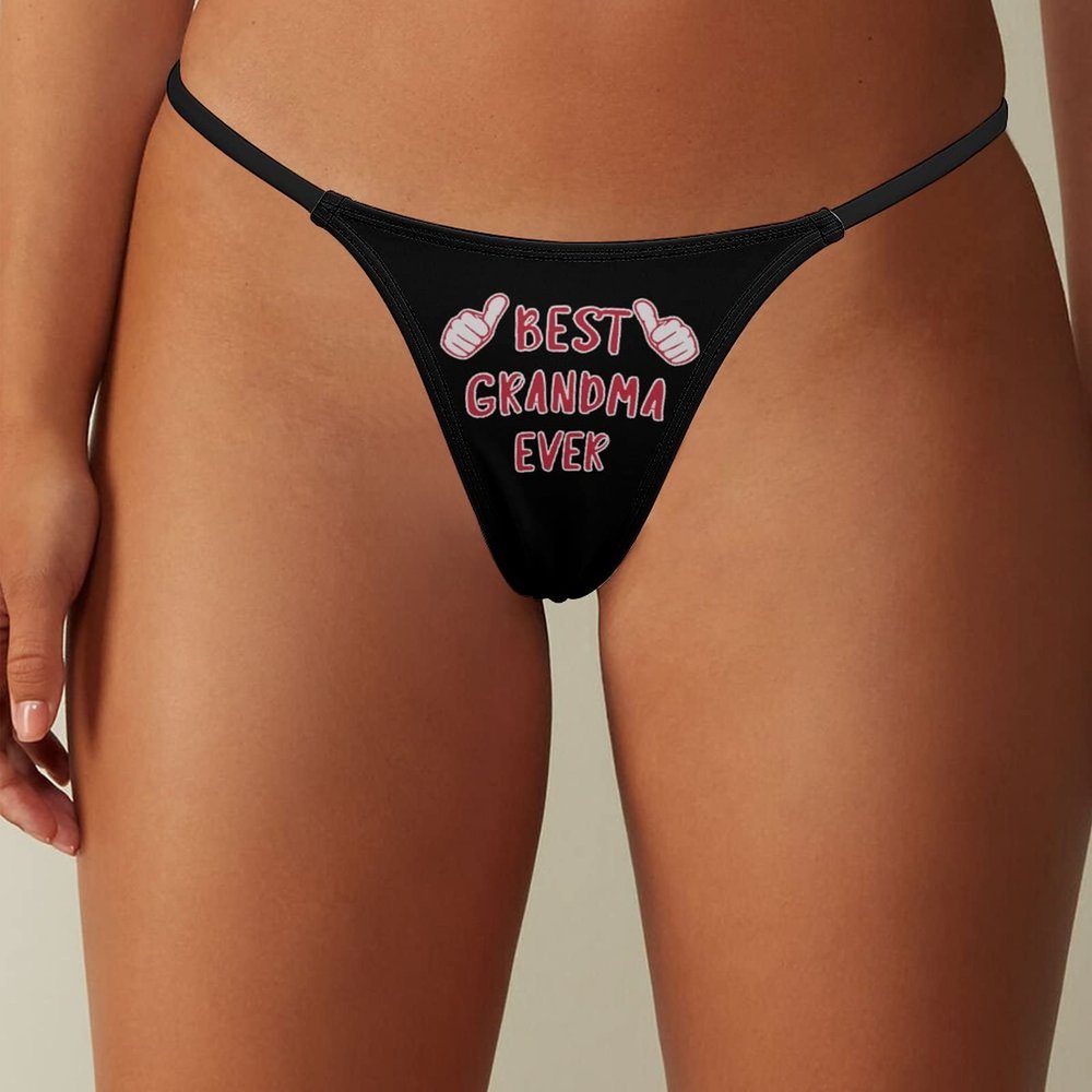 Best Grandma Ever Women's G-String Sexy Thong T-Back Printed Underwear