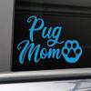 Pug Mom Vinyl Decal Laptop Car Truck Bumper Window Sticker, 5.5" x 3.5", Blue view 1