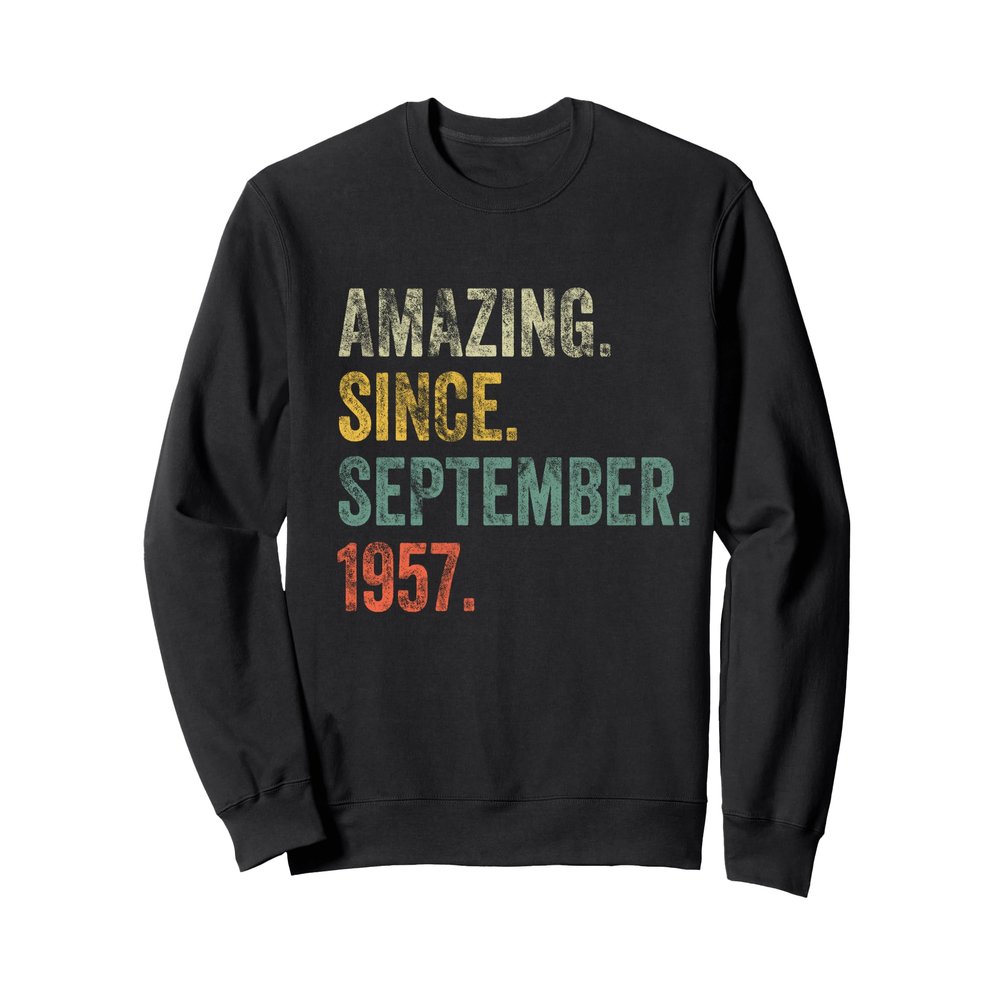 Vintage 1957 68th Birthday Amazing Since September 1957 Sweatshirt