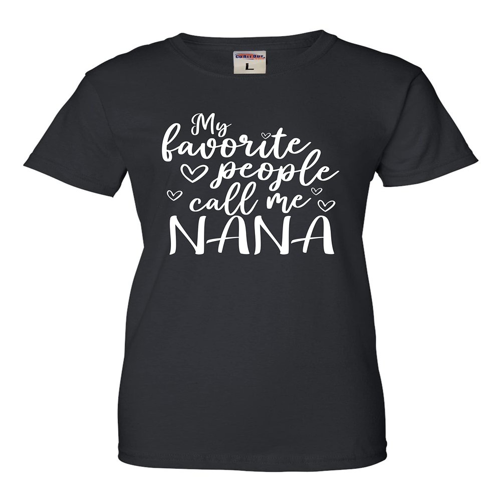 XX-Large Black Women My Favorite People Call Me Nana Gift for Grandma T-Shirt