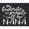 XX-Large Black Women My Favorite People Call Me Nana Gift for Grandma T-Shirt view 2