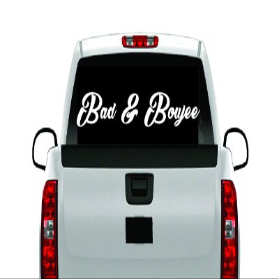 Bad Boujee Back Banner Booty Windshield Decal Sticker Truck Car Diesel Female Girly JDM