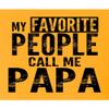 5X-Large Gold Mens My Favorite People Call Me Papa Grandpa Gift Idea T-Shirt view 2