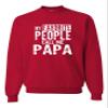 Go All Out Small Red Mens My Favorite People Call Me Papa Grandpa Gift Idea Sweatshirt Crewneck view 1