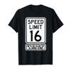 16th Birthday Speed Limit Sign Funny 16 Year Old Boys Girls T-Shirt view 1