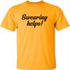 5X-Large Gold Mens Swearing Helps Funny Script T-Shirt view 3