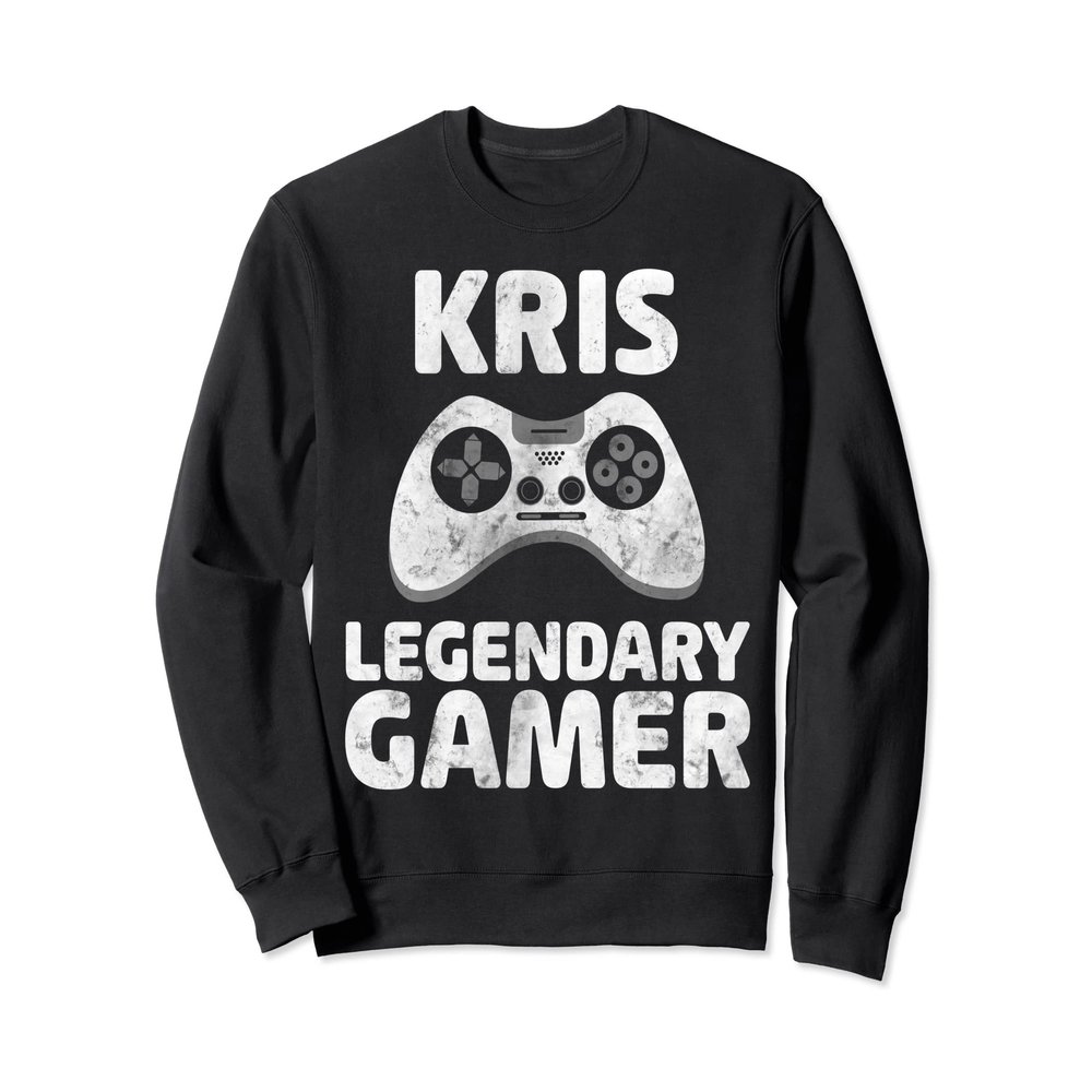 Personalized Legendary Gamer Shirt Kris Name Video Gamer Sweatshirt
