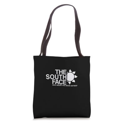 The South Face Outdoor Who Needs Snow Anyway Mens Womens Kid Tote Bag