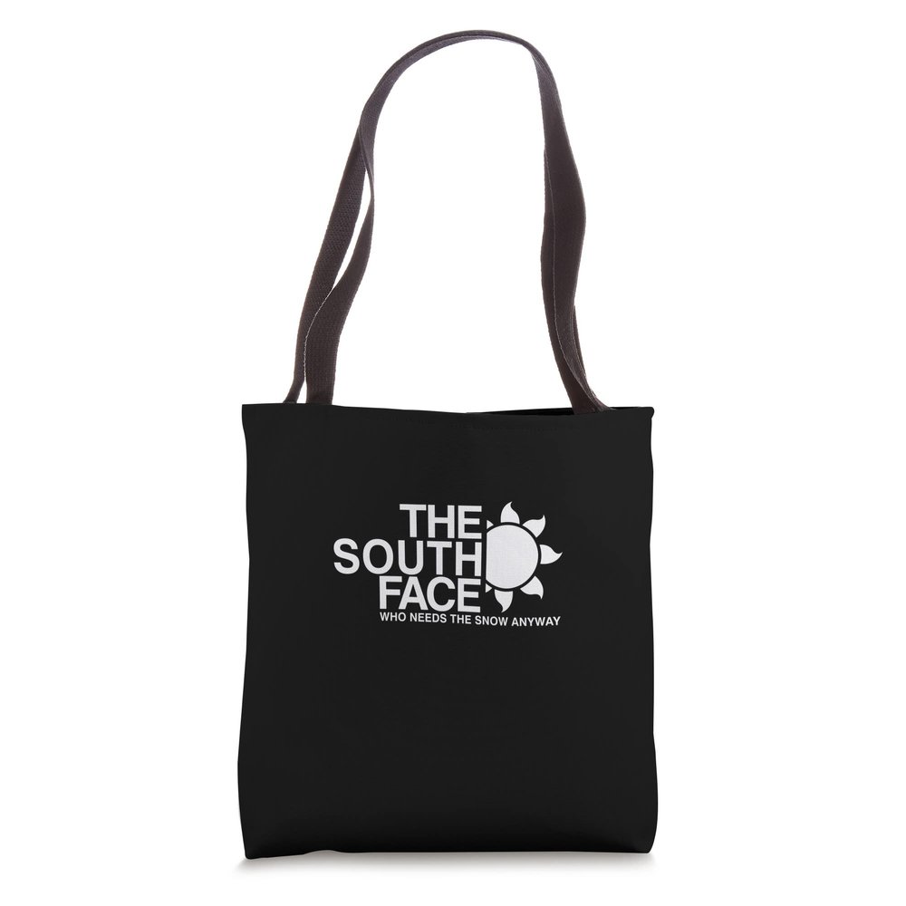 The South Face Outdoor Who Needs Snow Anyway Mens Womens Kid Tote Bag