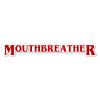 Mouthbreather Vinyl Sticker Auto Car Truck Wall Laptop | Sticker | 4" x 0.5" view 1