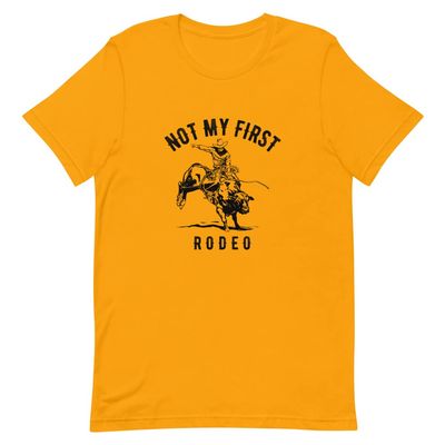 Not My First Rodeo t-Shirt, Country Music Tshirts for Women Gold