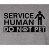3X-Large Oxford Mens Service Human Do Not Pet Funny Dog Lover Gift Idea T-Shirt view 4