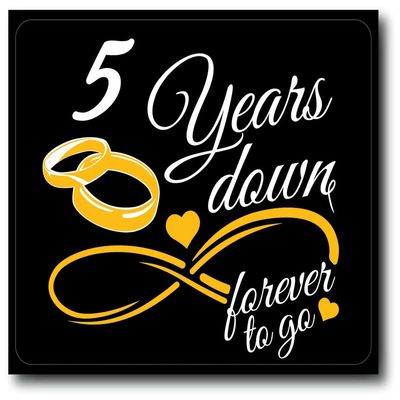 5 Years Down Forever to Go| Anniversaries | Great Gift Idea|Decal Sticker|2 Pack|5 Inch Stickers|FBMS11609