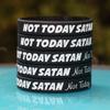 SayitBands 100 of Not Today Satan, Not Today Bracelet Wristbands view 2