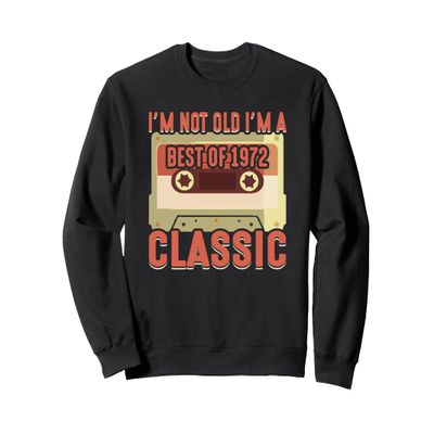 50 Years Old Birthday Turning Fifty Years Best of 1972 Sweatshirt