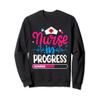 Nurse In Progress Nursing School Student Future Nurse Sweatshirt view 1