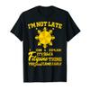 Funny Cool Pinoy I'm Not Late I Can Explain You Came Early T-Shirt view 1
