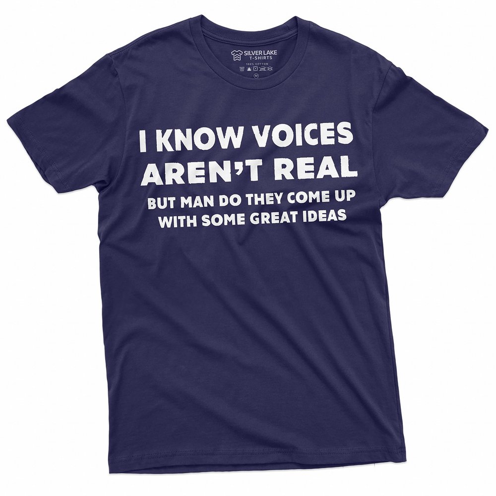 Voice's aren't Real Funny Tee Shirt Mens Birthday Gift Humorous Saying Tee (Small Navy Blue)