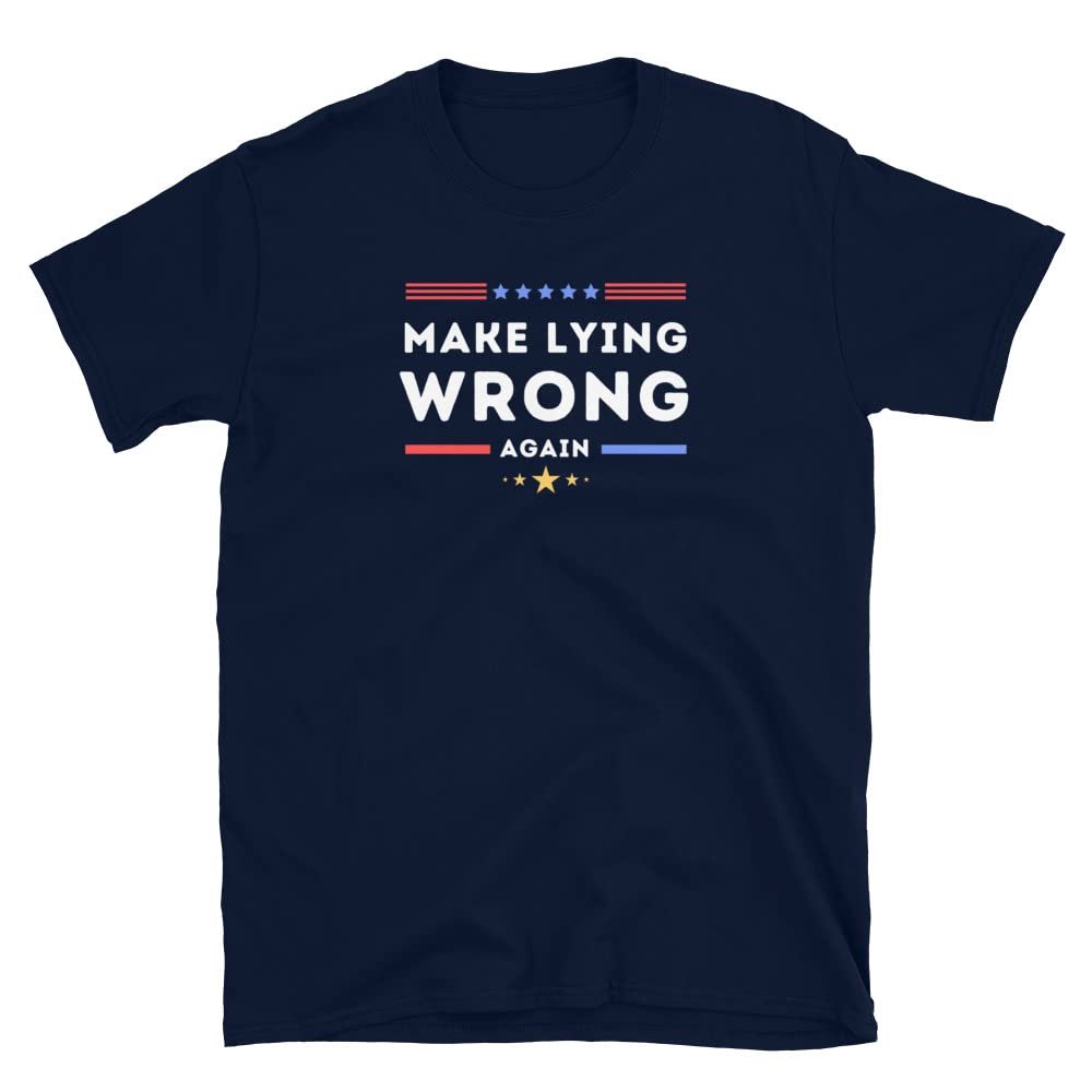 Make Lying Wrong Again T-Shirt | Anti-Trump Shirt | Protest and Activist T-Shirts | RESISTstance US Navy