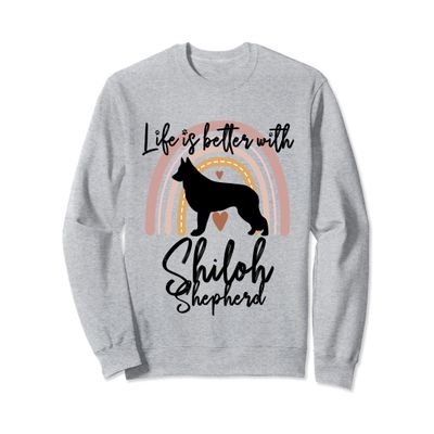 Life Better Shiloh Shepherd Rainbow Dog Women Sweatshirt