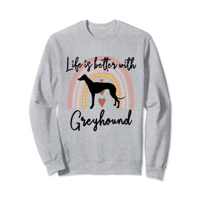 Life Better Greyhound Rainbow Dog Women Sweatshirt