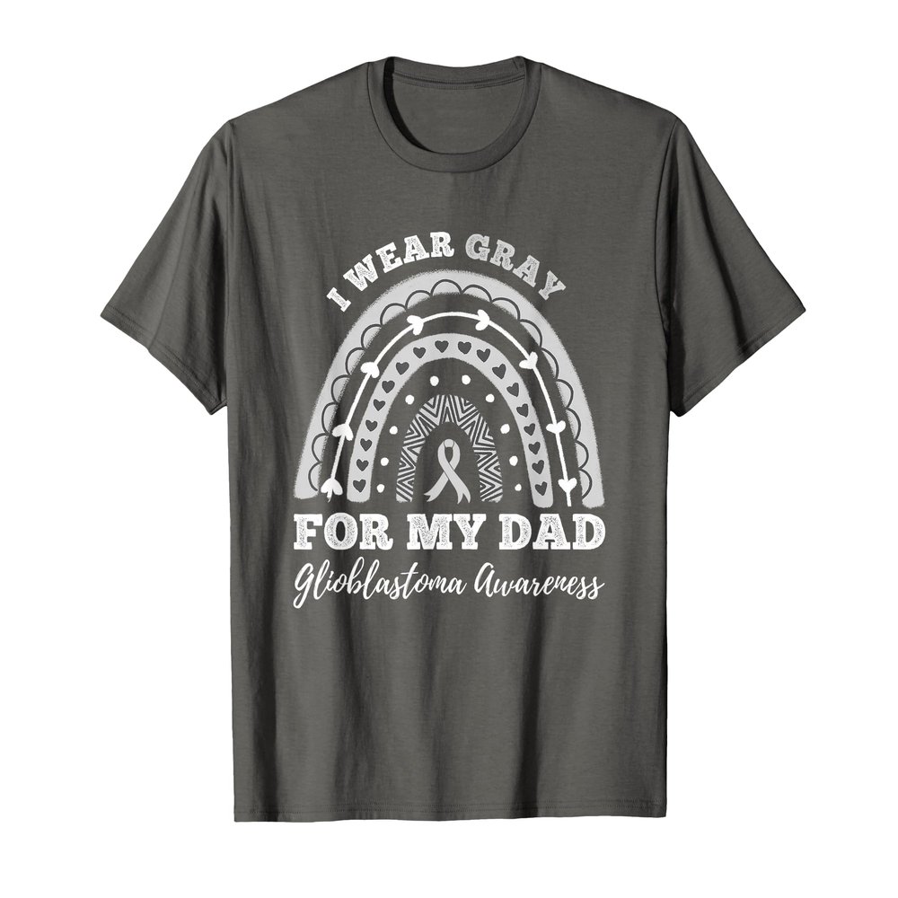 Rainbow I Wear Gray For My Dad GBM Glioblastoma Awareness T-Shirt