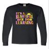 3X-Large Black Mens It's A Beautiful Day for Learning Teacher Gift Idea Long Sleeve T-Shirt view 2
