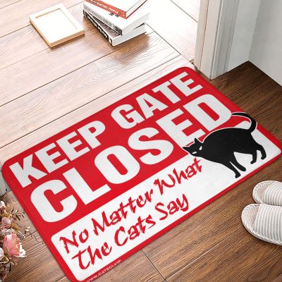 Small Door Mat Keep Gate Closed Noter What The Cats Say Mat Man Cave Decorations Gaming Room Accessories ( Size : 50X80CM )