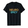 NeuroSpicy : Neurodiversity, Neurodivergent, ADHD and Autism T-Shirt view 1