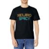 NeuroSpicy : Neurodiversity, Neurodivergent, ADHD and Autism T-Shirt view 2