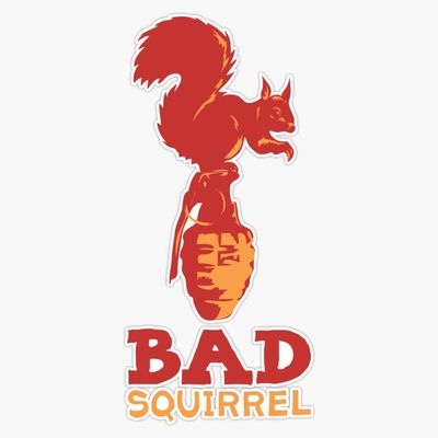 Bad Squirrel Sticker Bumper Sticker Vinyl Decal 5"