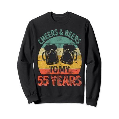 Funny Old Drinker 55th Shirt Cheers And Beers To My 55 Years Sweatshirt