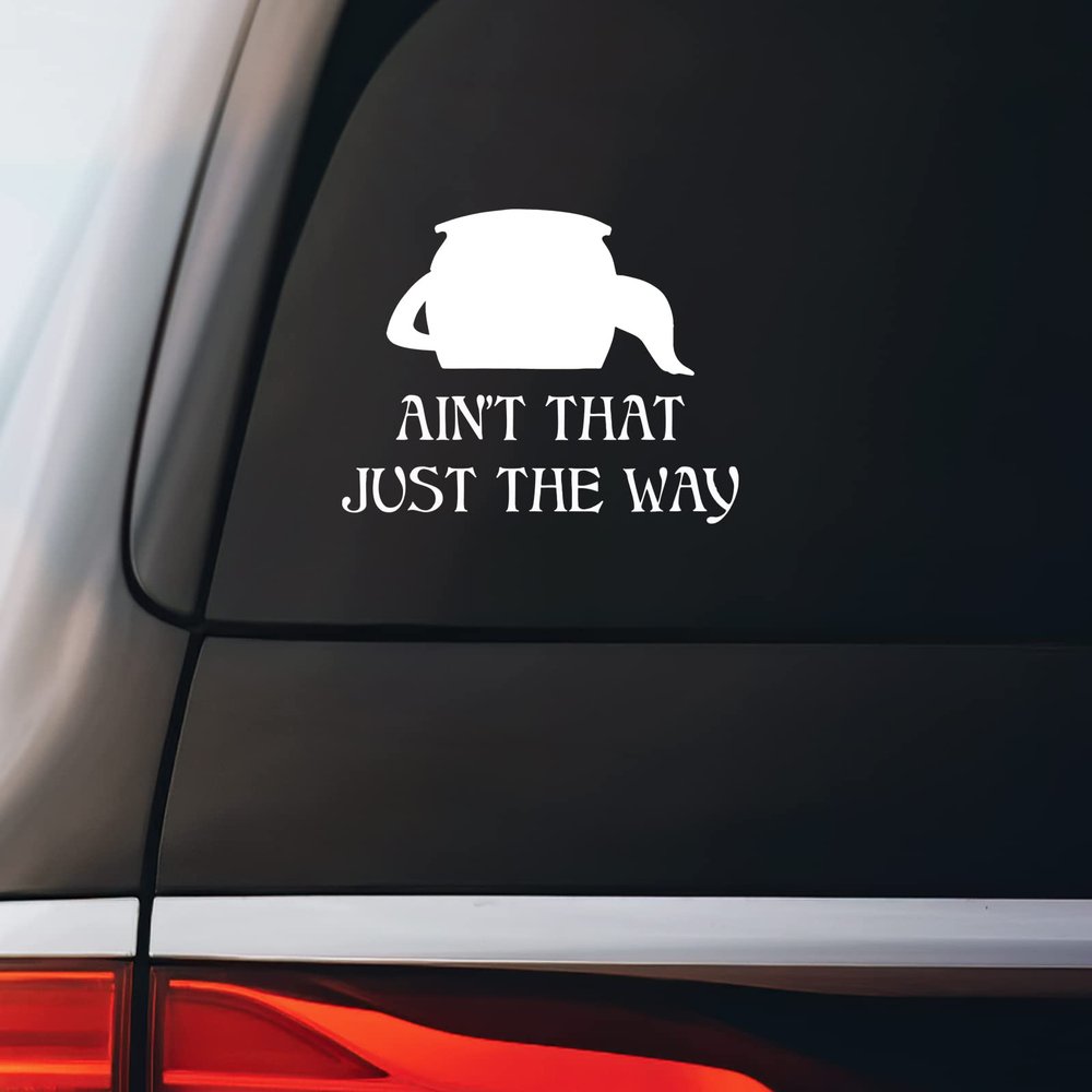 OTGW Ain't That Just The Way Teapot Sticker Decal Notebook Car Laptop 5.5"x3.5" (White)