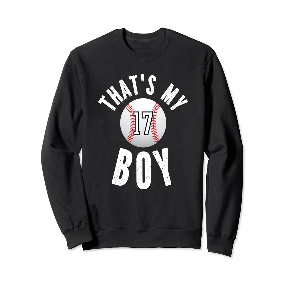 That's My Boy Baseball Jersey Number #17 Vintage Mom Dad Sweatshirt