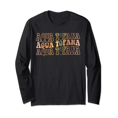 Aqua Tofana True Crime Lover Gifts Long Sleeve T-Shirt