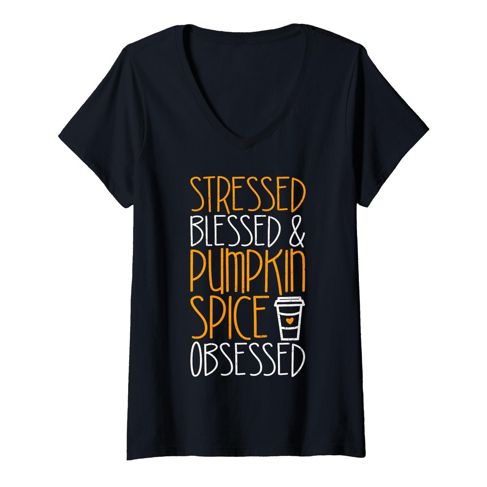 Womens Stressed Blessed And Pumpkin Spice Obsessed Shirt Adult Kids V-Neck T-Shirt