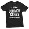 Funny Common Sense T-Shirt I wash Common Sense was More Common Tee Shirt (Large Grey) view 2