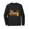 Thankful for my family Ain't No Family Like The One I Got Long Sleeve T-Shirt view 1