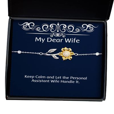 Funny Wife Sunflower Bracelet, Keep Calm and Let The Personal Assistant Wife Handle It, Epic for Wife, Holiday