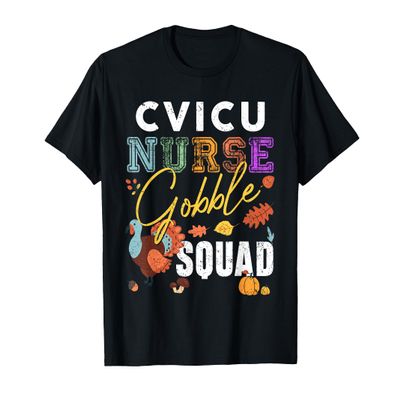 CVICU Nurse Gobble Squad Thanksgiving Fall RN Matching T-Shirt