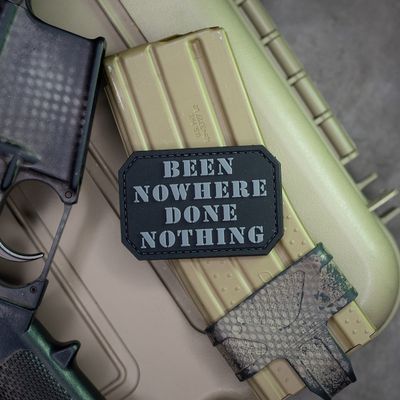 Been Nowhere Done Nothing PVC Rubber Morale Patch Hook Backed by NEO Tactical (Black)