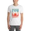 Adopt a pet T-Shirt, Rescue Dog Shirt, Save a Cat Tee, Adopt Don't Shop, Adopted Kitten Mom, Rescue Animal Owner Gift White view 1